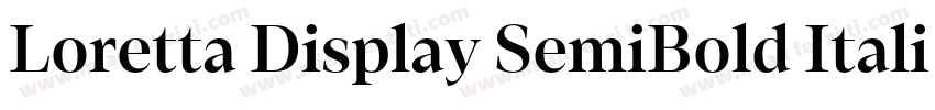 Loretta Display SemiBold Italic字体转换